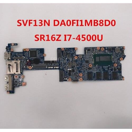 Free shipping For Vaio Svf13n Laptop motherboard DA0FI1MB8D0 With SR16Z I7-4500U CPU working well