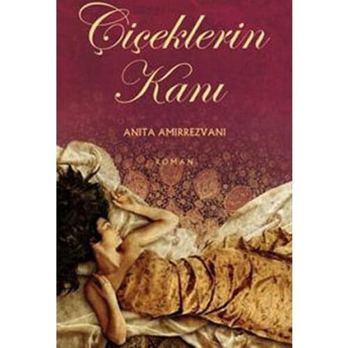 Flower decoration Blood Anita Amirrezvani M.E.T.U Publishing House General Series