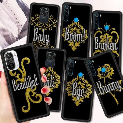 Funny Words Shockproof Soft Cover for Redmi Note 7 8 8T 9 9S 10 Pro Luxury Case 7 7A 8 8A 9A 9C TPU Phone Case Shell