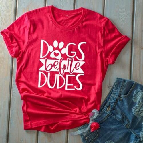 Dogs Before Dudes T Shirt Dog Lover Mom Funny Cute Graphic Women Fashion 90s Quote Grunge Tee Tops