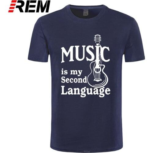Hip Hop Men T-Shirts Guitar Music is My Second Language Unique short Sleeve Adult T Shirt Tops