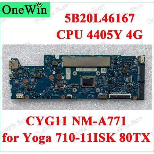 CPU 4405Y 4G RAM for Yoga 710-11ISK 80TX Lenovo ideapad 11.6 inch Laptop Motherboard FRU 5B20L46167 CYG11 NM-A771