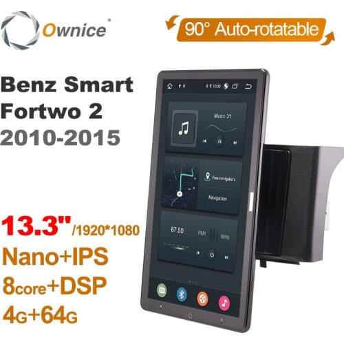 13.3 Inch 1920*1080 Ownice 1 Din Android 10.0 Car Radio for Mercedes Benz Smart Fortwo 2 2010-2015 GPS Player Auto Rotatable