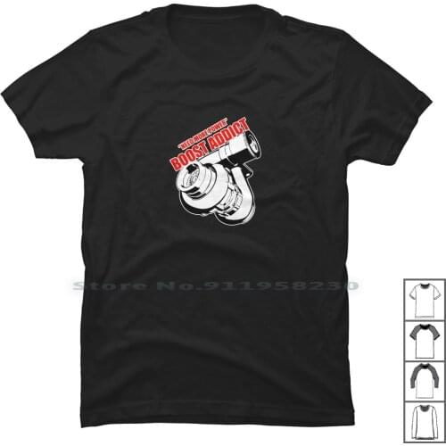 Boost Addic T Shirt 100% Cotton Machine Slogan Parody Turbo Logan Humor Boost Tage Boo Age St Ny