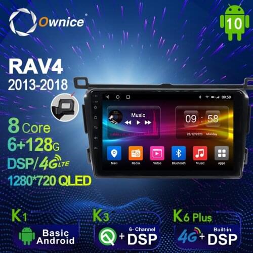 6G+128G Ownice Android 10.0 Car Radio GPS for Toyota RAV4 2013 - 2018 Navi Setreo System with 4G LTE DSP SPDIF BT 5.0 1280*720