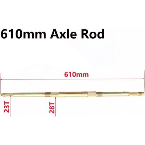 Universal metal Four Wheel GO KART KARTING ATV UTV Buggy 23T 28T 61CM 610mm Rear Axle Axle rod