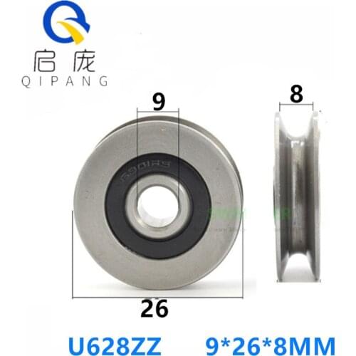 QIPANG U 628ZZ Outer ring U grooved straightener guide wheel bearings 9*26*8 mm pulley bearings U groove width 1.5 mm U628ZZ
