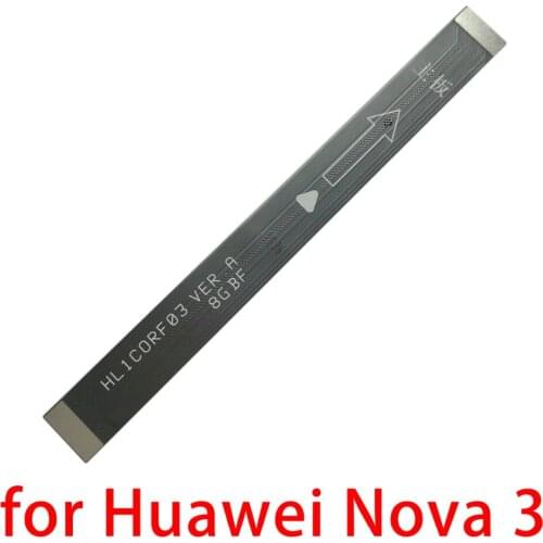 New for Huawei Nova 3 Motherboard Flex Cable for Huawei Nova 3