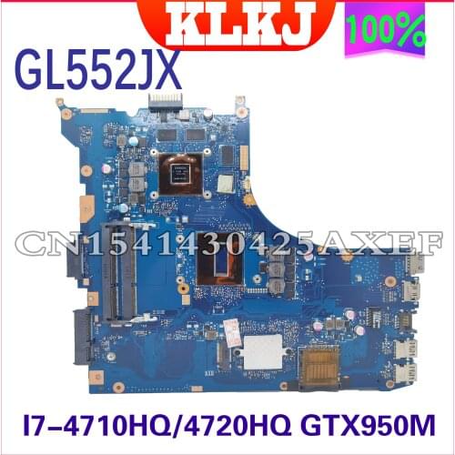 KLKJ GL552JX Laptop Motherboard For ASUS ROG GL552JX GL552JK ZX50J FX-PLUS Original Mainboard I7-4720HQ/4750HQ GTX950M-2GB
