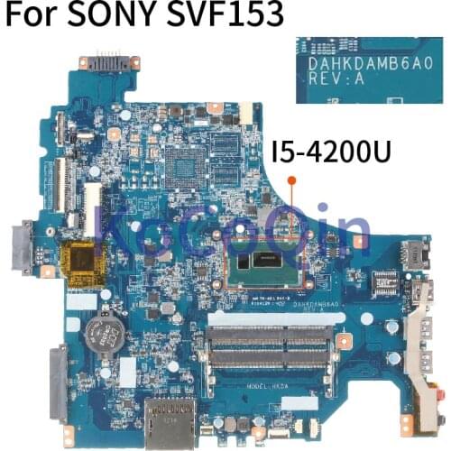 DAHKDAMB6A0 laptop Motherboard For SONY Vaio SVF153 SVF1532ACXW Core I5-4200U Mainboard DAHKDAMB6A0