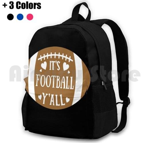 ItS Football Y'All Funny Novelty Mom Perfect Fan Field Gift Product Outdoor Hiking Backpack Riding Climbing Sports Bag
