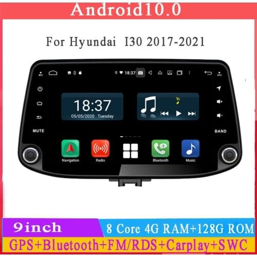 Fit for Hyundai I30 2017 2018 2019 android 10 car multimedia player with gps navigation wifi USB camera 8 core 4G RAM 64G ROM