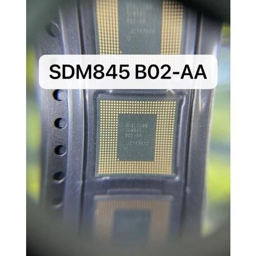 100% orginal and new SDM845 QUALCOMM SDM845 B02-AA SDM845B02-AA BGA best qualtiy