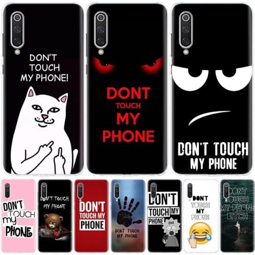 Do Not Dont Touch My Phone Silicon Phone Case For Xiaomi Redmi Note 10 9 8 9S 8T 7 6 5 6A 7A 8A 9A 9C Pro Customized Cover Coque