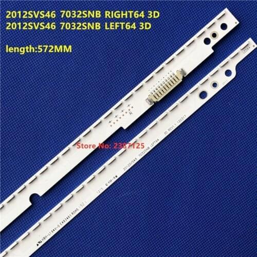 572mm LED Strip For Samsung 46" TV UA46ES6700 UA46ES7000 2012SVS46 7032NNB RIGHT60/LEFT60 3D UA46ES6100 LE460CSA LTJ460HW05