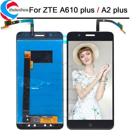 For ZTE Blade A610 plus A2 plus LCD Display and Touch Screen 5.5 inch Mobile Phone Assembly Replacement For Blade A610 plus
