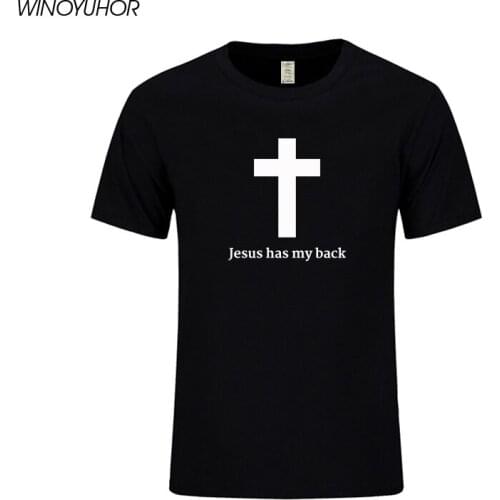 Jesus Has My Back Funny Printed T Shirts Men Summer Short Sleeve O Neck Cotton Tees Tops Christianity Brand Clothing