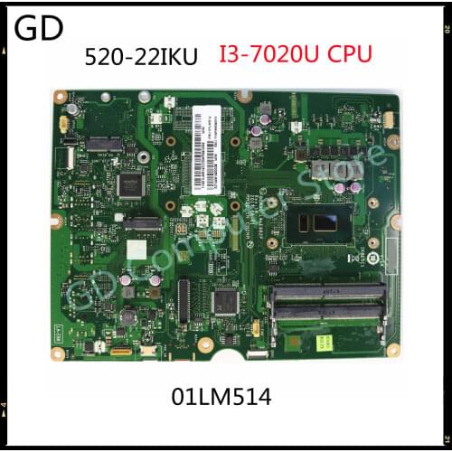 GD For Lenovo Ideacentre AIO 520-22IKU All-in-One Motherboard I3-7020U CPU DDR4 LA-E882P 01LM514 Full Tested Fast Shipping