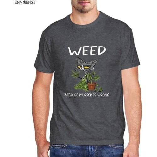 Funny men t shirt Black Cat Weed Because Murder Is Wrong Cat Lovers Gift Mens Shirt Short Sleeve Funny Unisex short sleeve tee