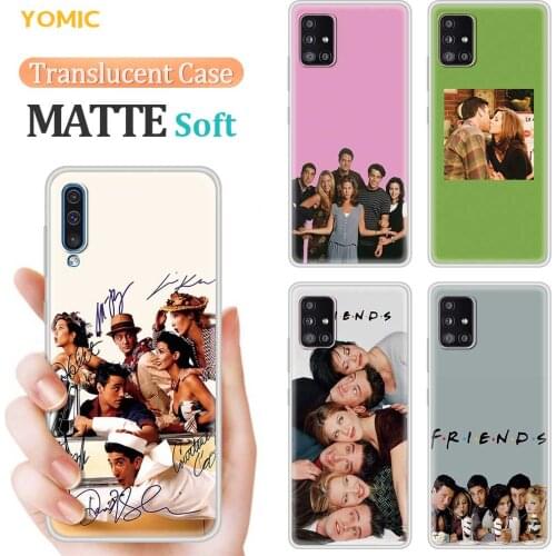 Friends Together Tv Case For Samsung Galaxy A51 A71 A50 A21s A31 A12 A52 A32 A72 A32 4G 5G A41 A91 A11 Matte Translucent Capa