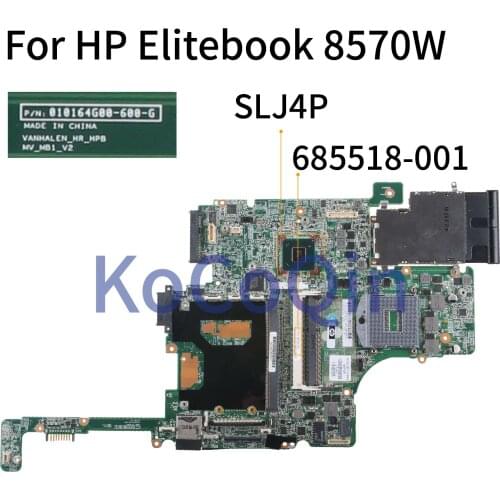 KoCoQin Laptop motherboard For HP Elitebook 8560W QM67 4 ram slots Mainboard 685518-001 685518-501 010164G00 SLJ4P