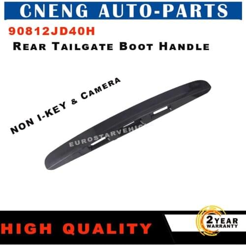 New Rear Tailgate Boot Handle For Nissan Qashqai J10 Black 90812JD00H 90812JD20H 90812JD40H Replacement