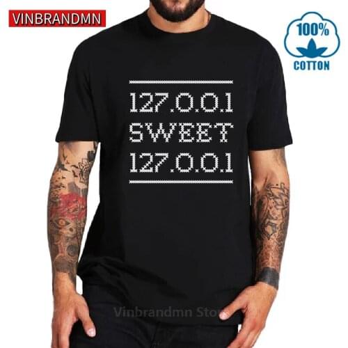 Geek Pun 127.0.0.1 Home Sweet Home T shirt men Humour Code programmer T-shirt Nerd Internet Networking Tech Tops Tshirt Camiseta