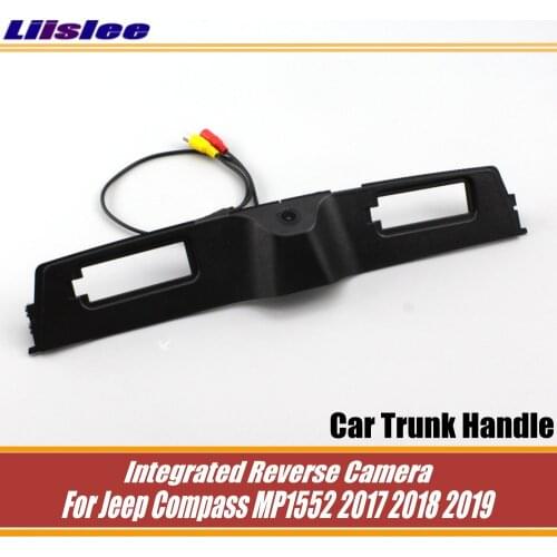 Car Reverse Rearview Parking Camera For Jeep Compass 2017 2018 2019 2020 Integrated Trunk Handle AUTO HD SONY CCD III CAM