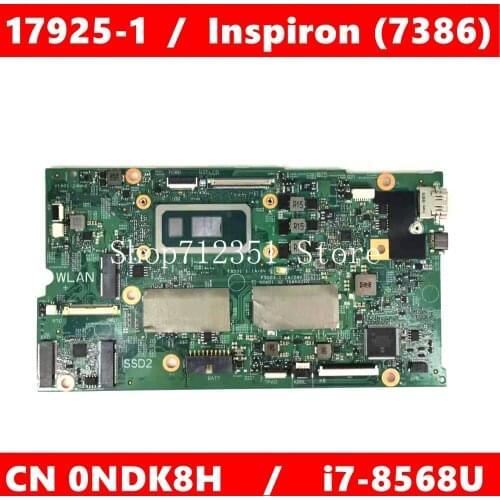 CN 0NDK8H 17925-1 i7-8568U CPU Mainboard For DELL Inspiron 13 (7386) CN NDK8H Laptop motherboard 100% Tested