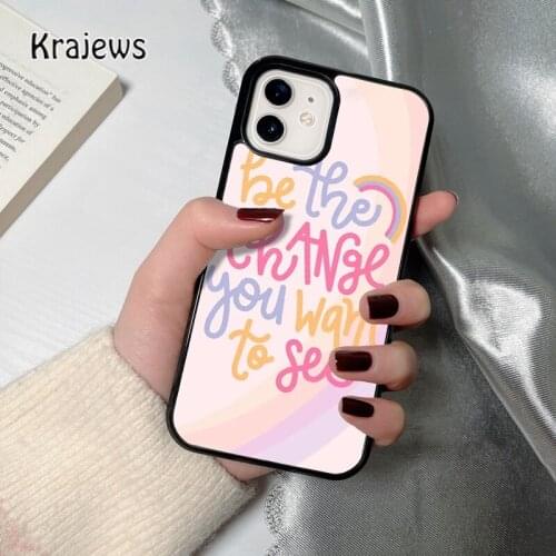 Krajews Be the Change You Want to See coque Phone Case for iPhone 12 mini 5 6S 7 8 PLUS X XS XR 11 PRO MAX SE 2020 Cover Shell