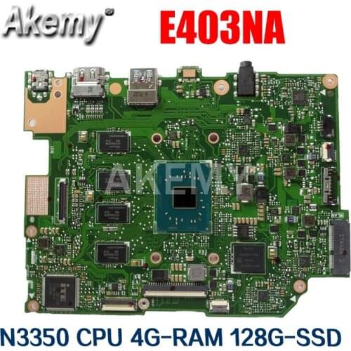 Akemy E403NA Motherboard For ASUS E403NA E403N Laotop Mainboard with N3350 -CPU 4G-RAM 128G-SSD