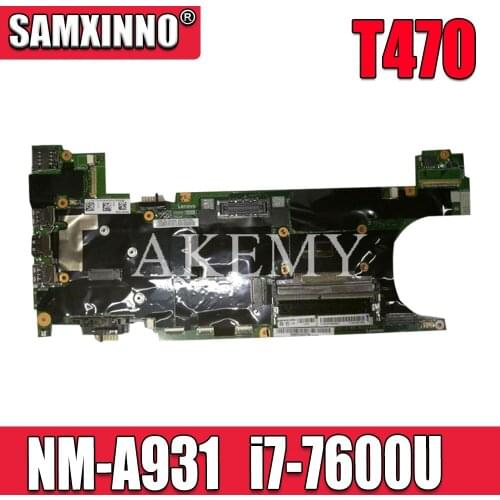 Akemy For Lenovo Thinkpad T470 NM-A931 Laotop Mainboard NM-A931 Motherboard with i7-7600U CPU