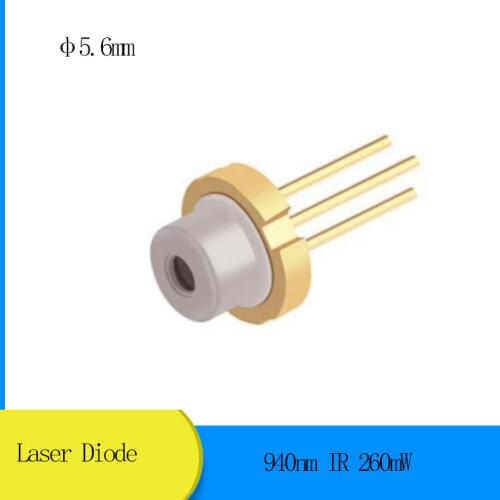 940nm IR 260mW D5.6mm Laser Diode