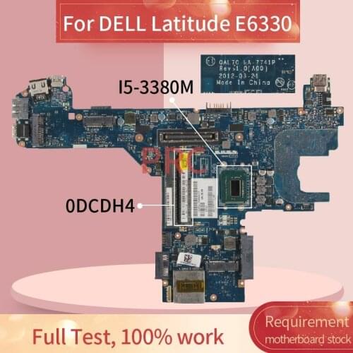 CN-0DCDH4 0DCDH4 For DELL Latitude E6330 I5-3380M Laptop Motherboard LA-7741P SR0X9 DDR3 Notebook Mainboard