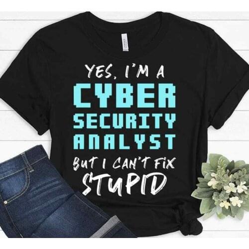 Cyber Security Analyst Gift Cyber Security Analyst Funny Gift T shirt