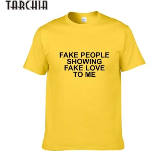 TARCHIA Mens T-shirt FAKE PEOPLE SHOWING FAKE LOVE TO ME Summer Style Short Sleeve Cotton T Shirts Fashion Mens Casual Tees Tops