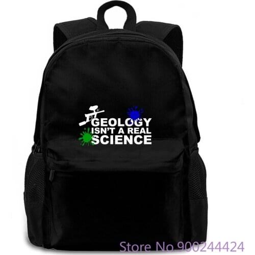 Geology Isn't A Real Science Geek Humour Theory Mens New Arrival women men backpack laptop travel school adult