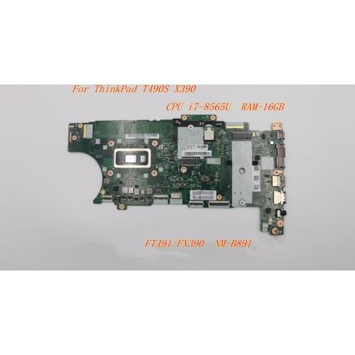 For Lenovo ThinkPad T490S laptop motherboard CPU i7-8565U RAM-16GB FT491/FX390 NM-B891 FRU 5B21C98782 01HX916 01HX918 01HX917