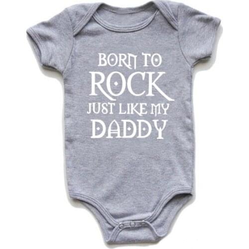 Born to Rock Just Like My Daddy Funny Newborn Baby Boys Clothes Body Baby Girls Bodysuit Romper Cotton Summer Infant Outfits
