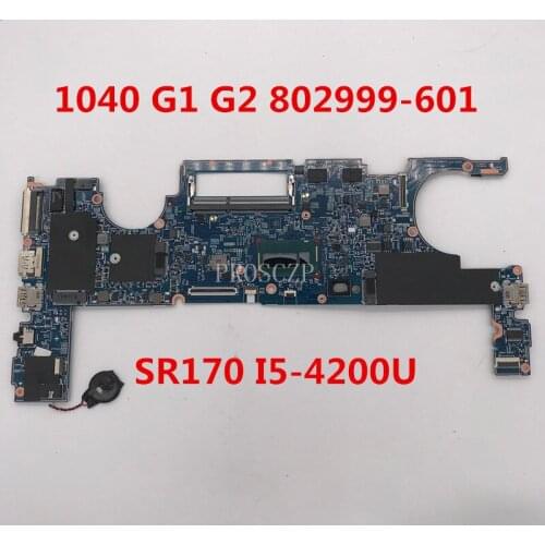 For 1040 G1 G2 Laptop motherboard 802999-601 802999-001 2295-3 48.4LU01.031 W/SR170 I5-4200U CPU