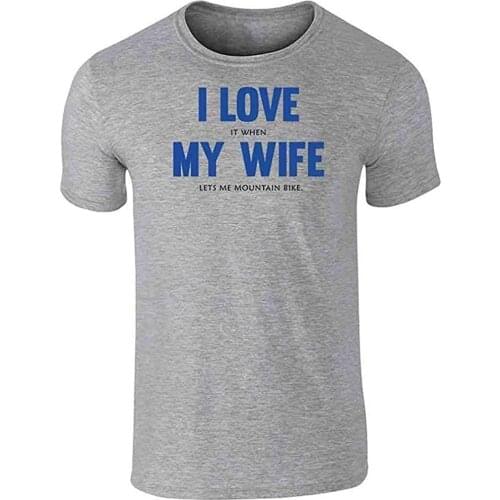 Nobranded Novelty Funny I Love (When) My Wife (Lets Me Mountain Bike) Graphic Tee T-Shirt for Men Summer Tops Personality