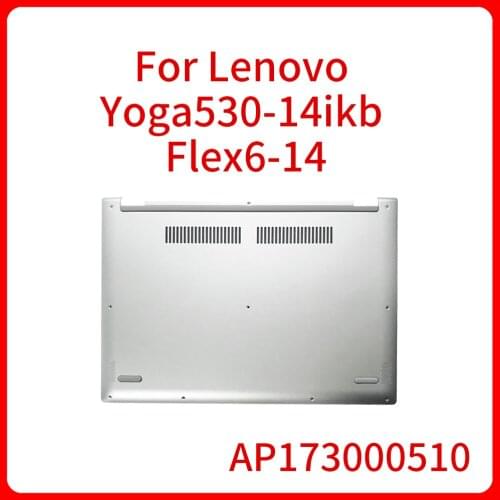 NEW Original laptop D bottom shell back cover For Lenovo Yoga530-14ikb Flex6-14 6-14IKB 6-14ARR AP173000510 Bottom Case