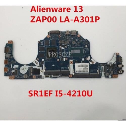 Free shipping For Alienware 13 Laptop motherboard ZAP00 LA-A301P With SR1EF I5-4210U CPU N15P-GX-A2 working well
