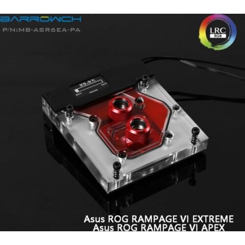 Barrowch MB-ASR6EA-PA , ASUS ROG R6E, R6A, X299 motherboard Integrated Water Block , OLED intelligent display