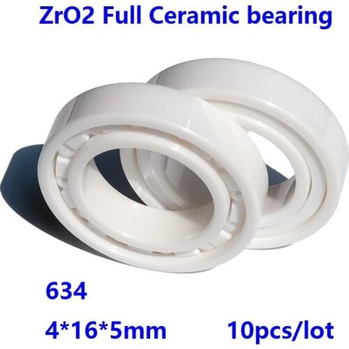 10pcs/lot 634 Zirconia Ceramic deep groove ball bearings 4*16*5mm ZrO2 full Ceramic bearing 4x16x5mm
