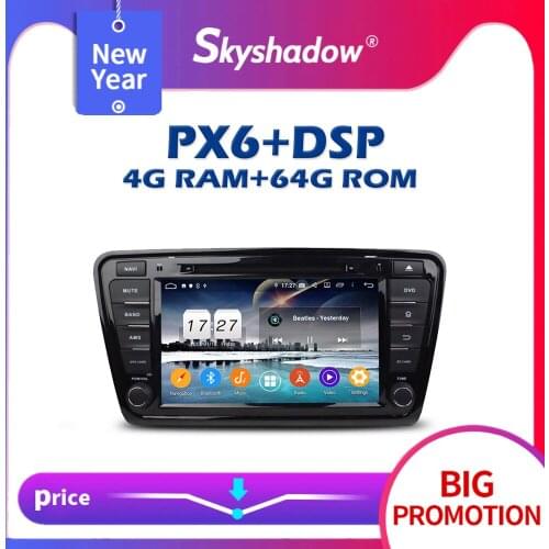 720P PX6 Car DVD Player DSP IPS AHD Android 10 4G + 64GB Bluetooth 5 Wifi GPS TV RDS Auto Radio For Skoda Octavia 2014 2015 2016