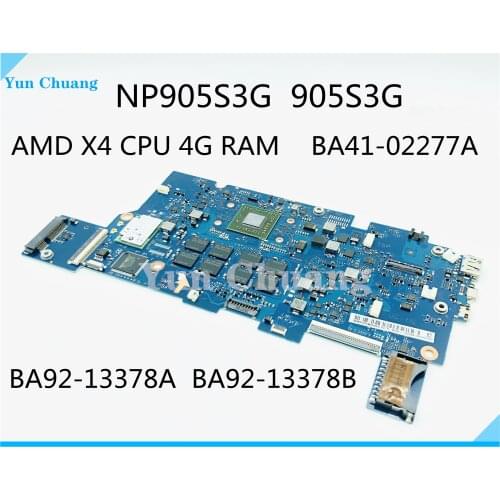 BA41-02277A BA92-13378A BA92-13378B For Samsung NP905S3G 905S3G notebook motherboard AMD X4 CPU 4G RAM 100% test work