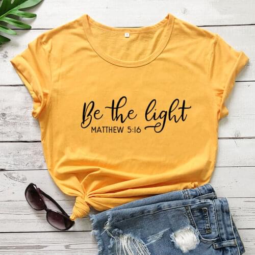 Be the light Matthew 5:16 Christian Shirt Religious Shirts Faith Shirt New Arrival 100%Cotton Funny T Shirt Gift for Christian