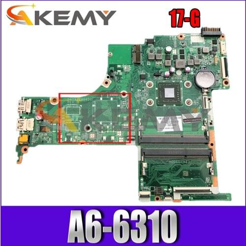 For HP Pavillion 17-G DA0X21MB6D0 809398-601 A6-6310 DDR3 Notebook motherboard Mainboard full test 100% work