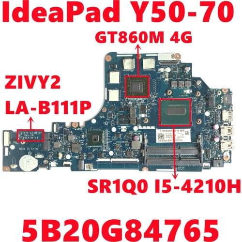 FRU:5B20G84765 Mainboard For Lenovo IdeaPad Y50-70 Laptop Motherboard ZIVY2 LA-B111P With I5-4210H CPU N15P-GX-A2 Fully Tested